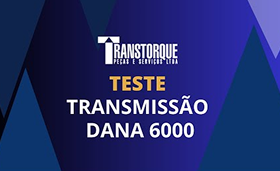 Teste Transmissão Dana 6000